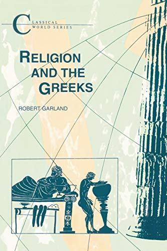 Religion and the Greeks (Classical World) von Bristol Classical Press